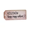 Kép 2/2 - Nyomtatott dekorkarton - Köszönöm hogy vagy nekem táblák 5db