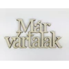 Kép 1/2 - Natúr fa - "Már vártalak" felirat koszorúra 7x14cm