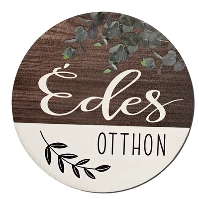 Nyomtatott fa tábla koszorú közép - Édes otthon eukaliptusz