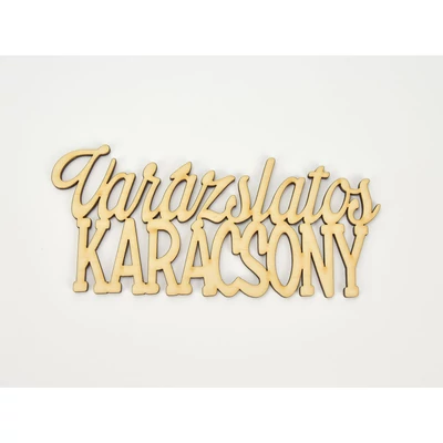 Natúr fa - Varázslatos karácsony felirat 15cm