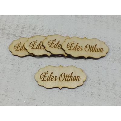 Natúr fa - "Édes Otthon" fodros tábla 
