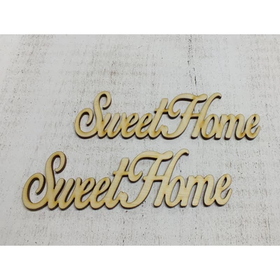 Natúr fa - "Sweet Home" felirat 