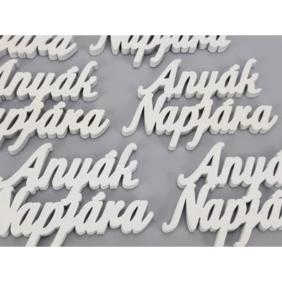 Fehér &amp;quot;Anyák Napjára&amp;quot; felirat 8cm 6db/csomag