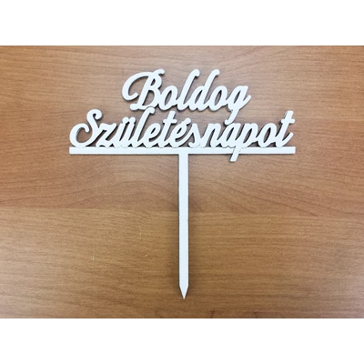 Fa - Beszúrós "Boldog Születésnapot" felirat fehér 12,3cm