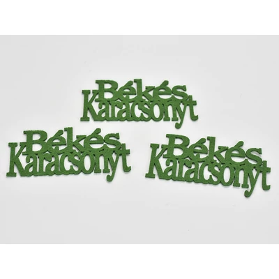 Filc - "Békés Karácsony" felirat zöld 3db/csomag