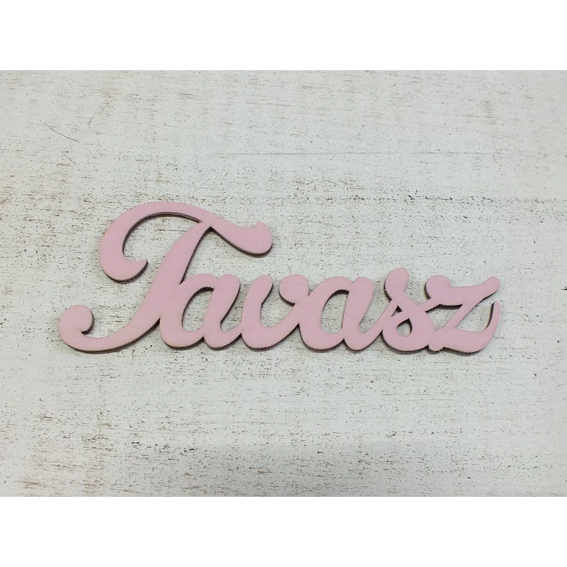 Fa Tavasz felirat rózsaszín 15cm