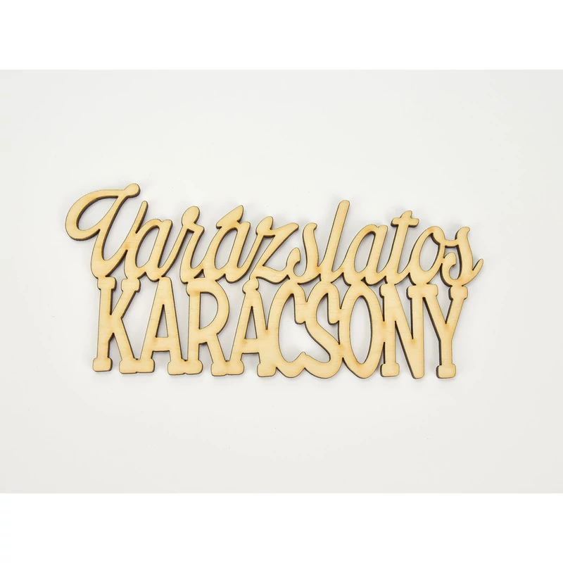Natúr fa - Varázslatos karácsony felirat 15cm