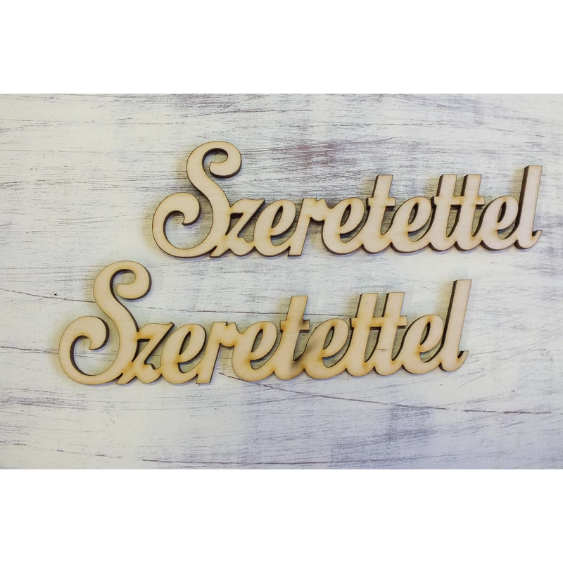 Szeretettel felirat 15cm 