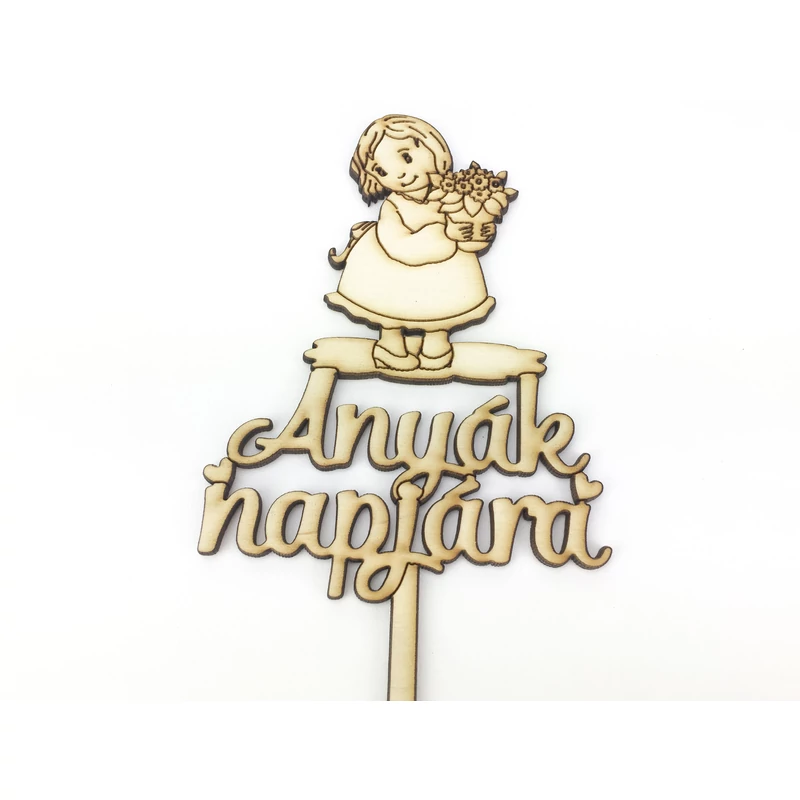 Natúr fa - Beszúrós felirat "Anyák napjára" kislányos