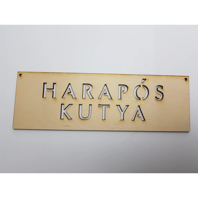 Natúr fa - &quot;HARAPÓS KUTYA&quot; tábla