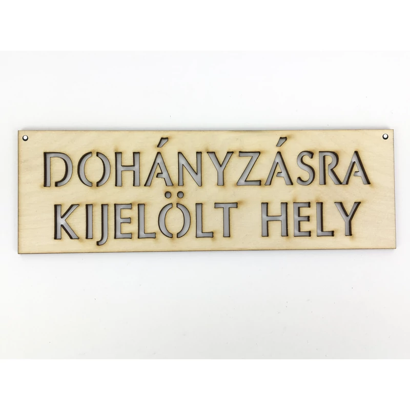 Natúr fa - "DOHÁNYZÁSRA KIJELÖLT HELY" tábla 