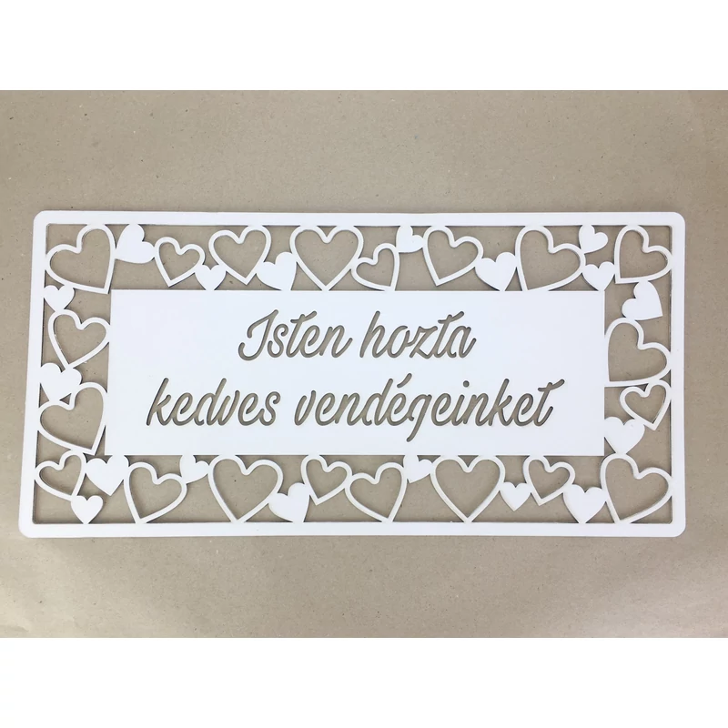 &quot;Isten hozta kedves vendégeinket&quot; tábla