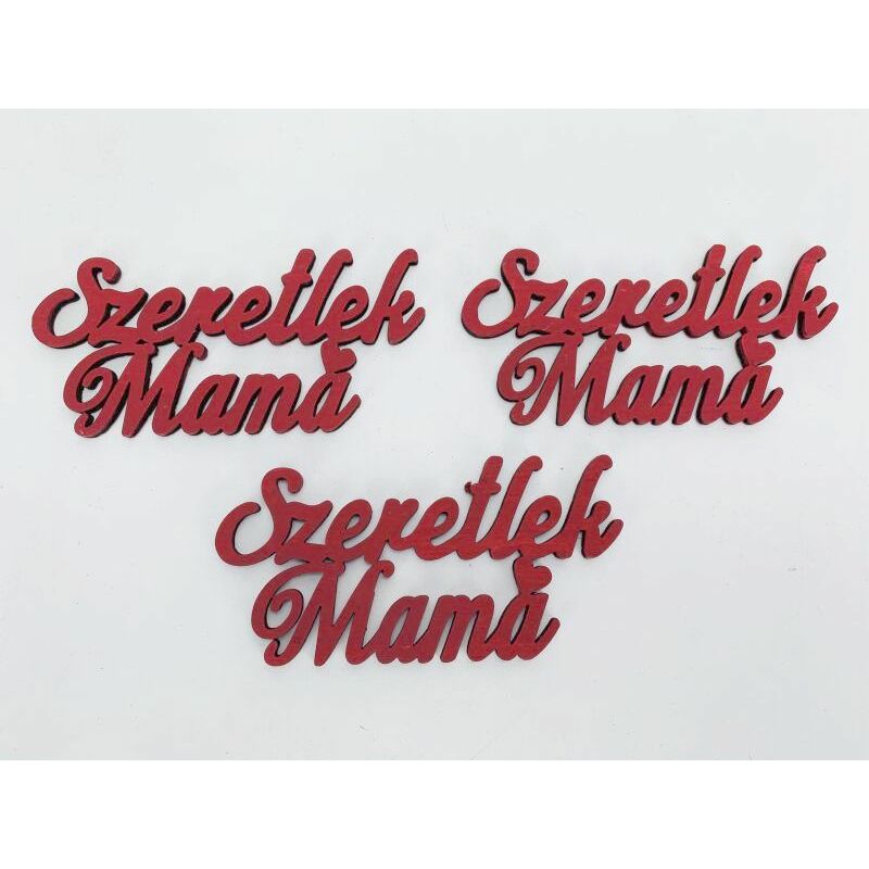 Fa felirat - "Szeretlek Mama" 3db/csomag - Piros